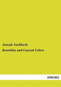 Roswitha und Conrad Celtes - Aschbach, Joseph