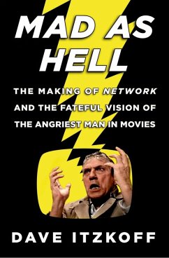 Mad as Hell (eBook, ePUB) - Itzkoff, Dave
