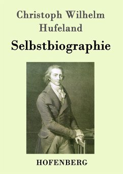 Selbstbiographie - Hufeland, Christoph W.