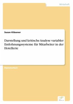 Darstellung und kritische Analyse variabler Entlohnungssysteme für Mitarbeiter in der Hotellerie