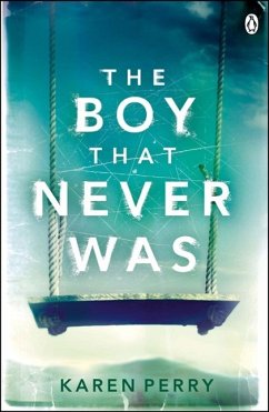 The Boy That Never Was - Perry, Karen