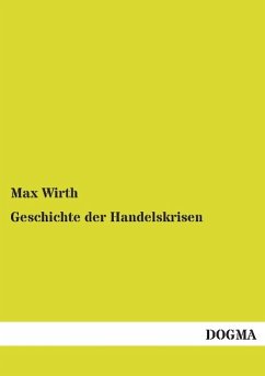 Geschichte der Handelskrisen - Wirth, Max