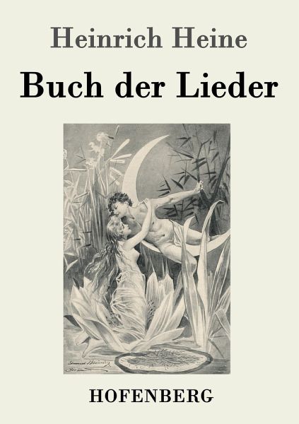 Buch der Lieder von Heinrich Heine portofrei bei bücher.de bestellen