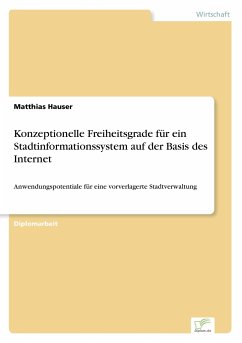 Konzeptionelle Freiheitsgrade für ein Stadtinformationssystem auf der Basis des Internet - Hauser, Matthias