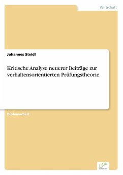 Kritische Analyse neuerer Beiträge zur verhaltensorientierten Prüfungstheorie