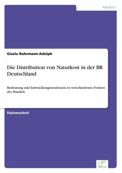 Die Distribution von Naturkost in der BR Deutschland - Ruhrmann-Adolph, Gisela