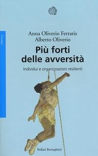 Cover Più forti delle avversità. Individui e organizzazioni resilienti