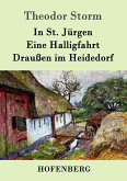 In St. Jürgen / Eine Halligfahrt / Draußen im Heidedorf
