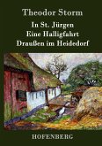 In St. Jürgen / Eine Halligfahrt / Draußen im Heidedorf