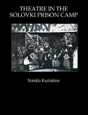 Theatre in the Solovki Prison Camp (eBook, PDF)