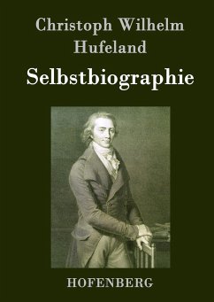 Selbstbiographie - Hufeland, Christoph W.
