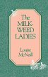The Milkweed Ladies (eBook, ePUB) - Bild 1