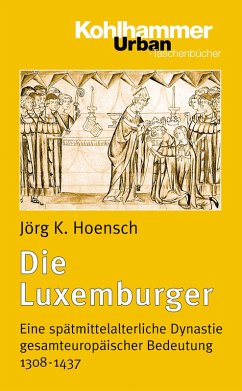 Die Luxemburger (eBook, PDF) - Hoensch, Jörg K.