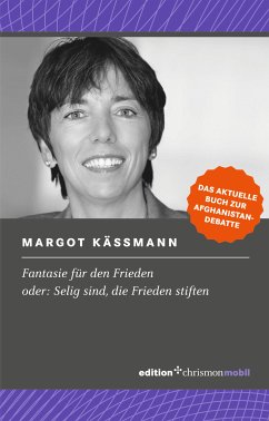 Fantasie für den Frieden (eBook, PDF) - Käßmann, Margot