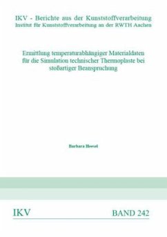 Ermittlung temperaturabhängiger Materialdaten für die Simulation technischer Thermoplaste bei stoßartiger Beanspruchung - Heesel, Barbara