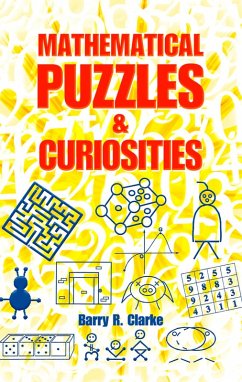 Mathematical Puzzles and Curiosities (eBook, ePUB) - Clarke, Barry R.