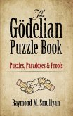 The Gödelian Puzzle Book (eBook, ePUB)