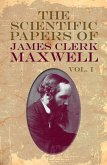 The Scientific Papers of James Clerk Maxwell, Vol. I (eBook, ePUB)