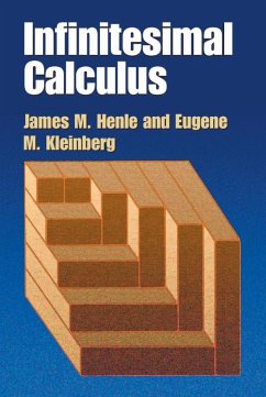 Infinitesimal Calculus (eBook, ePUB) - Henle, James M.; Kleinberg, Eugene M.