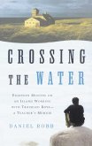 Crossing the Water (eBook, ePUB)
