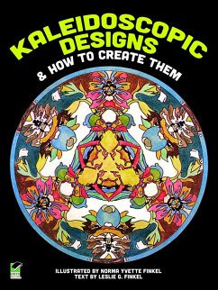 Cover Kaleidoscopic Designs and How to Create Them (eBook, ePUB)