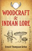 Woodcraft and Indian Lore (eBook, ePUB)