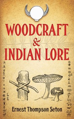 Woodcraft and Indian Lore (eBook, ePUB) - Thompson Seton, Ernest
