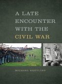 A Late Encounter with the Civil War (eBook, ePUB)