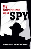 My Adventures as a Spy (eBook, ePUB)