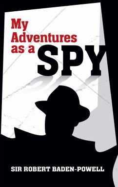 My Adventures as a Spy (eBook, ePUB) - Baden-Powell, Robert