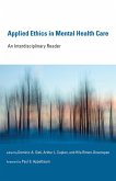 Applied Ethics in Mental Health Care (eBook, ePUB) Applied Ethics in Mental Health Care (eBook, ePUB)