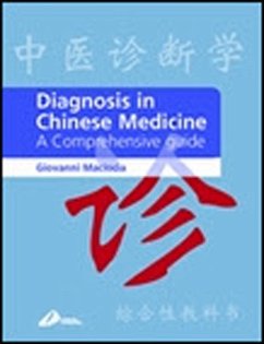 Diagnosis in Chinese Medicine E-Book (eBook, ePUB) Cover Diagnosis in Chinese Medicine E-Book (eBook, ePUB)