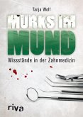 Murks im Mund (eBook, PDF)