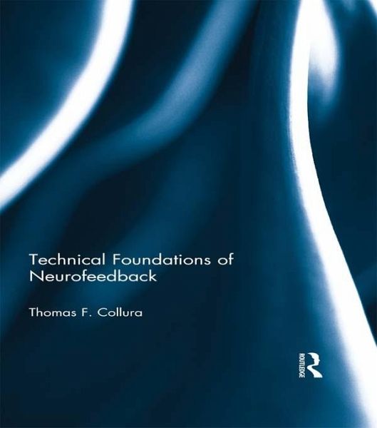 Technical Foundations of Neurofeedback (eBook, PDF)