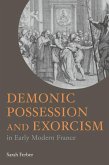 Demonic Possession and Exorcism (eBook, ePUB)