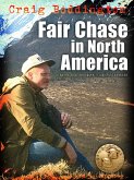 Fair Chase in North America (eBook, ePUB) Fair Chase in North America (eBook, ePUB)