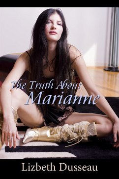 The Truth About Marianne (eBook, ePUB) - Dusseau, Lizbeth