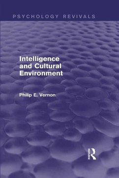 Intelligence and Cultural Environment (Psychology Revivals) (eBook, PDF) - Vernon, Philip E.