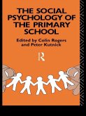 The Social Psychology of the Primary School (eBook, ePUB)