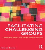 Facilitating Challenging Groups (eBook, PDF)
