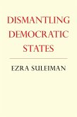 Dismantling Democratic States (eBook, PDF)