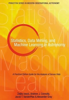 Statistics, Data Mining, and Machine Learning in Astronomy (eBook, PDF) - Ivezic, Zeljko