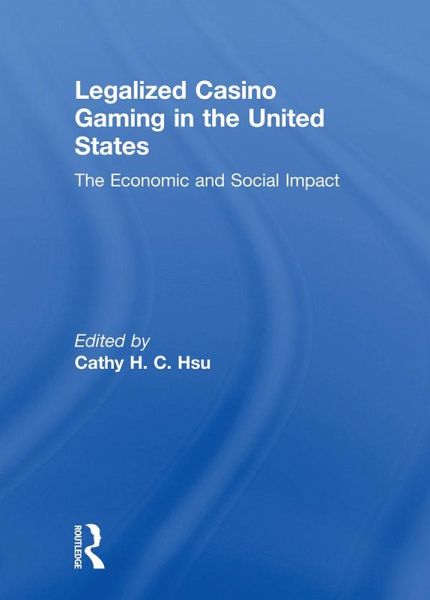 Legalized Casino Gaming in the United States (eBook, PDF)