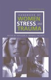 Handbook of Women, Stress and Trauma (eBook, PDF)
