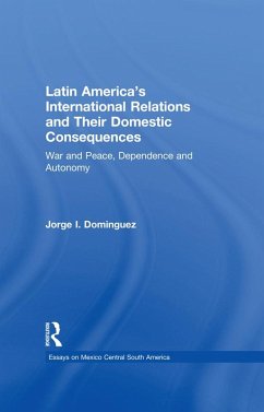 Cover Latin America's International Relations and Their Domestic Consequences (eBook, ePUB)