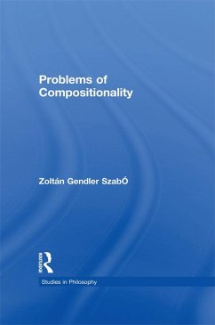 Problems of Compositionality (eBook, PDF) - Szabó, Zoltán Gendler