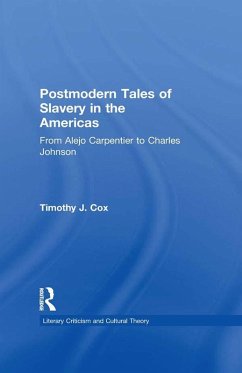 Postmodern Tales of Slavery in the Americas (eBook, PDF) - Cox, Timothy J.