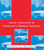 Legal Liabilities in Emergency Medical Services (eBook, PDF) Legal Liabilities in Emergency Medical Services (eBook, PDF)