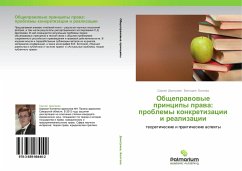 Obscheprawowye principy prawa: problemy konkretizacii i realizacii - Dmitriev, Sergey;Bolgova, Viktoriya