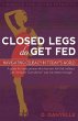 Closed Legs Do Get Fed - Bild 1